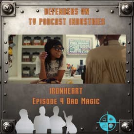 Ironheart Episode 4 Review
