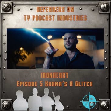 Ironheart Episode 5
