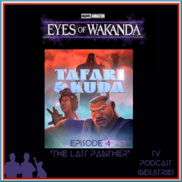 Eyes of Wakanda Episode 4
