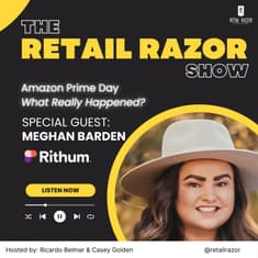 Decoding the Hidden Truths Behind Amazon Prime Day with Meghan Barden