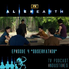 Alien Earth Episode 4 Podcast