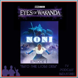Eyes of Wakanda Episode 1 Review