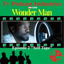 Wonder Man Episode 2 Self-Tape Review
