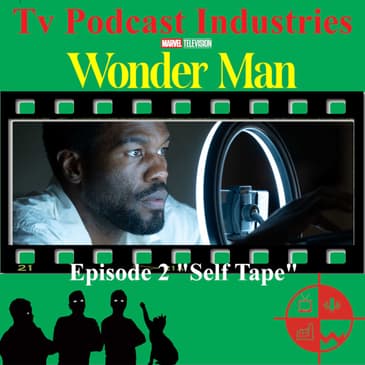 Wonder Man Episode 2 Self-Tape Review