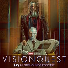 VisionQuest – Story Recap & Season Preview (w/ Comics Corner)