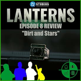 Lanterns Episode 8 Review