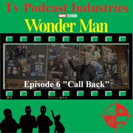 Wonder Man Episode 6 Call Back Review