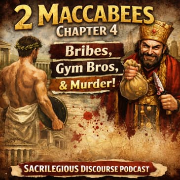 2 Maccabees Chapter 4: Bible Study by Atheists