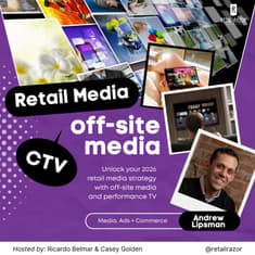 Off-site Retail Media & CTV - Andrew Lipsman on Retail Media’s Next Frontier