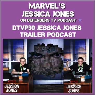 Jessica Jones Season 1 Trailer Chat on Defenders TV Podcast