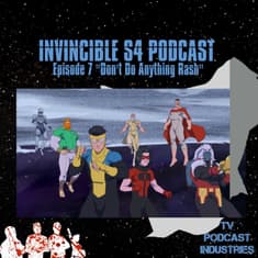 Invincible Season 4 Episode 7 Review