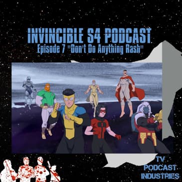 Invincible Season 4 Episode 7 Review