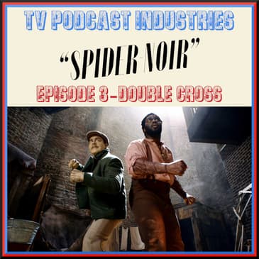 Spider-Noir Episode 3 Review