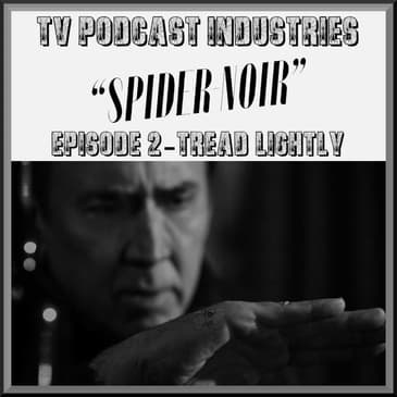 Spider-Noir Episode 2 Review