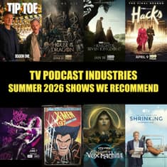 Summer 2026 Shows We Recommend