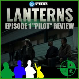 Lanterns Episode 1 Review
