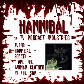 Hannibal Season 3 Episode 10 Review