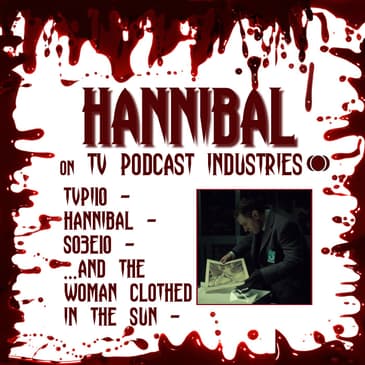 Hannibal Season 3 Episode 10 Review