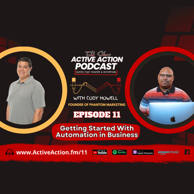 [Premium] Getting Started With Automation in Business - with Cody Howell | Epi.11