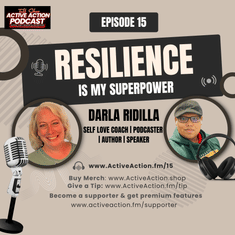 Resilience is My Superpower - with Darla Ridilla | Epi.15