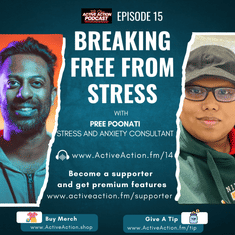 Breaking Free from Stress - with Pree Poonati | Epi.16