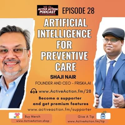 AI for Preventive Care - with Shaji Nair | Epi.28