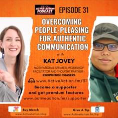 Overcoming People-Pleasing for Authentic Communication - with Kat Jovey | Epi.31