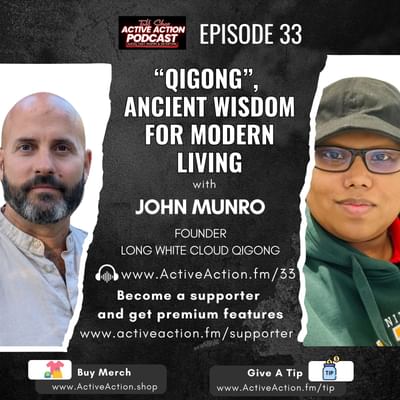 Qigong - Ancient Wisdom for Modern Living - with John Munro | Epi.33
