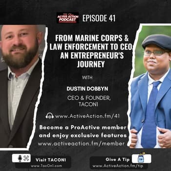 From Marine Corps &amp; Law Enforcement to CEO: An Entrepreneur's Journey with Dustin Dobbyn | Epi.41