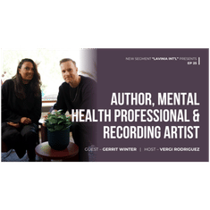 NEW Segment LAVINIA INT'L Presents Gerrit Winter Author & Mental Health professional S1E24