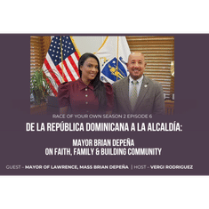 De República Dominicana a Alcaldía Brian DePeña Dominican Mayor on Faith &amp; Building Community S2E6