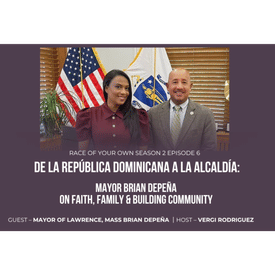 De República Dominicana a Alcaldía Brian DePeña Dominican Mayor on Faith & Building Community S2E6