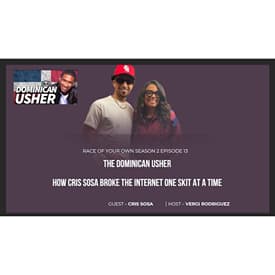 The Dominican Usher: How Cris Sosa Broke the Internet One Skit at a Time S2Ep13