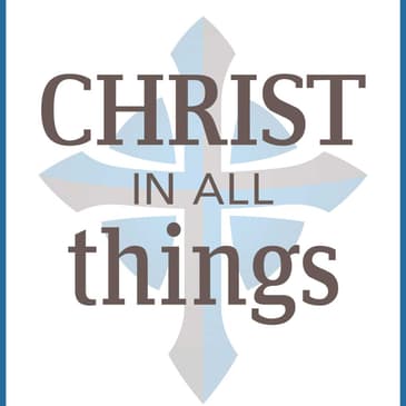 Christ In All Things Introduction