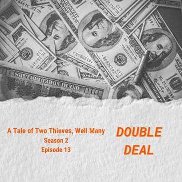 A Tale of Two Thieves, Well Many Thieves