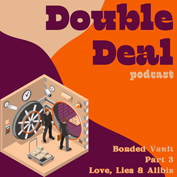 Bonded Vault - Part 3 - Love, Lies & Alibis