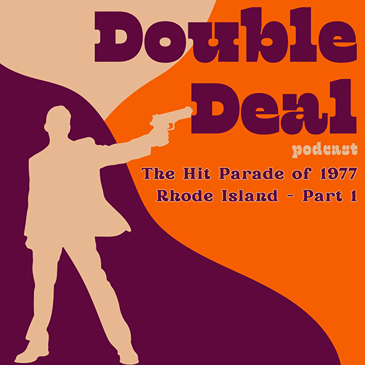 The Hit Parade of 1977 - The RI Edition - Part 1