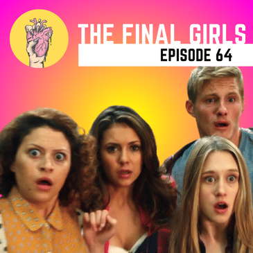 64. The Final Girls | Classic horror comedy review | Why we’re boycotting Late Night with the Devil | The Poohniverse is coming