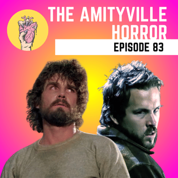 83. The true story behind the Amityville horror house | Ranking the 1979 and 2005 Amityville Horror films