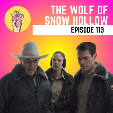 112. The Wolf of Snow Hollow | April 2025 Horror Movie Releases