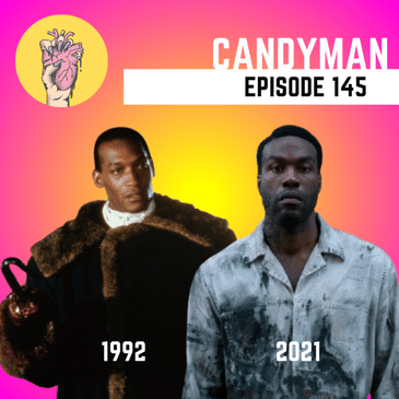 145. Candyman 1992 + 2021 | The Original Bee Movie