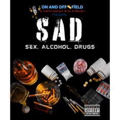 Episode 49: S A D Sex,Alcohol, Drugs