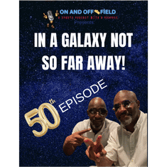 Episode 50: In a Galaxy Not So Far Away!