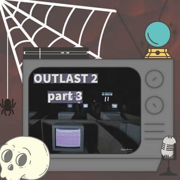 Tripping on Lakes & Swimming in Acid - Outlast II - Part 3