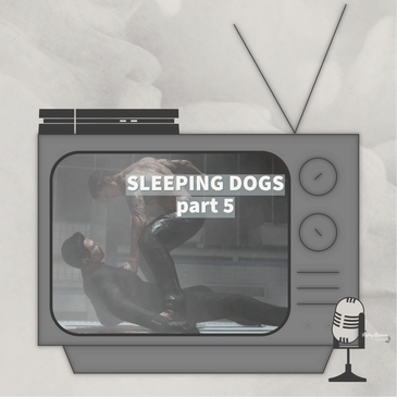 Hammer & (Toe) Nail - Sleeping Dogs - Part 5