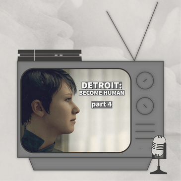 They’re Maaachin' - Detroit: BH - Part 4