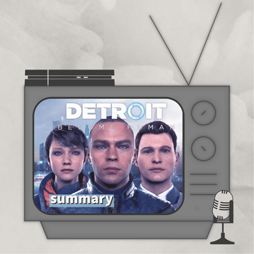 We Just Want More CONNOR - Detroit: BH - Summary