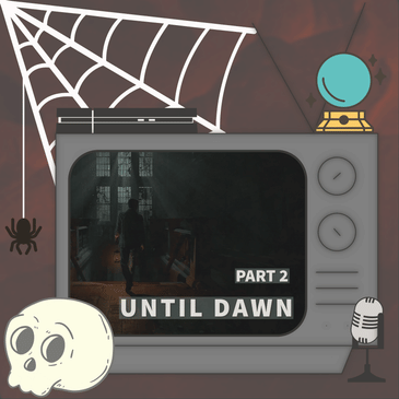 🗣️ BOOGYAYAYAYIYAYA! - Until Dawn - Part 2