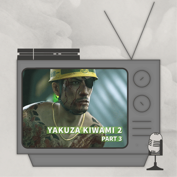 Don’t Google “Shimano with Hair” (trust us) - Yakuza Kiwami 2 - Part 3