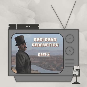 I Know You | Red Dead Redemption | Part 2